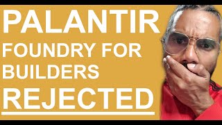 Palantir Foundry - REJECTED by Firm (REACTION VIDEO)