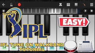 IPL Theme | IPL Tune On Walkband | Easy Mobile Paino Cover | Walkband Tutorial
