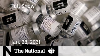 CBC News: The National | Anger, confusion over vaccine supply | Jan. 28, 2021
