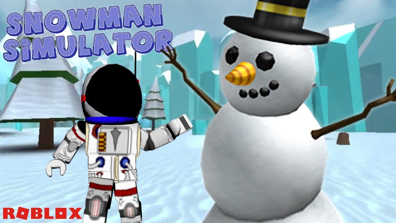 BUILDING THE BEST SNOWMAN!! - ROBLOX SNOWMAN SIMULATOR - YouTube