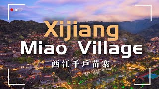 The 100 must-visit sceneries in China - Xijiang Miao Village