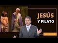 JESÚS Y PILATO (EL ENCUENTRO) / EN LÍNEA con Oliver Coronado