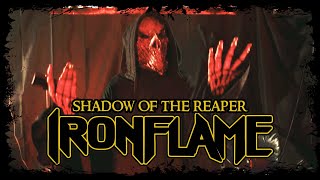 Ironflame - Shadow of the Reaper (Official Video)