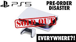 PS5 Pre Orders Sold Out?