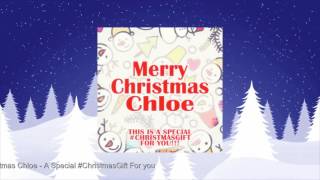 Merry Christmas Chloe! A Special #ChristmasGift For you