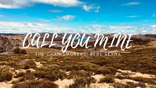 The Chainsmokers - Call You Mine (Lyrics) ft. Bebe Rexha