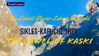 Trek to SIKLES and KAHPHUCHE (kapuche) - The LOWEST Glacial Lake in the world.