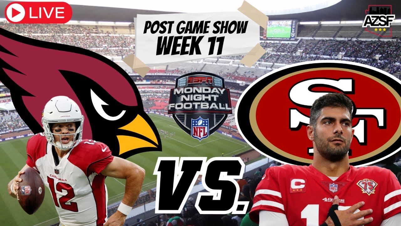 The Arizona Cardinals Get Destroyed By The 49ers! | Post Game Show ...