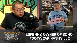 Sneakfest Show | 23Penny, Owner of SoHo Footwear Nashville |08/01/2023