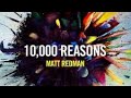 Matt Redman - 10,000 Reasons (Bless the Lord) (1 HOUR)