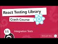 React Testing Library Tutorial #11 - Integration Tests