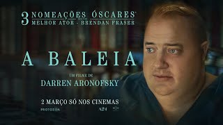 A BALEIA (The Whale) - trailer oficial legendado