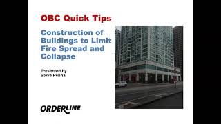 OBC Quick Tips: Construction of Buildings to Limit Fire Spread and Collapse