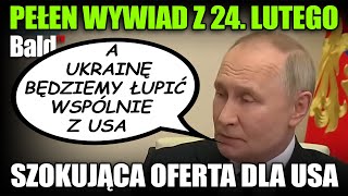 PEŁNY WYWIAD: Sensacyjna oferta dla Trumpa; Putin zawstydza Europę, straszy Zełenskiego...