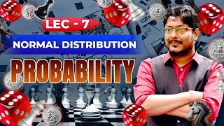 Lecture 07 | Probability | Normal distribution | #GATE #MustWatch