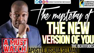 APOSTLE JOSHUA SELMAN - THE NEW VERSION OF YOU