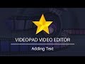 How to Add Text | VideoPad Video Editing Tutorial