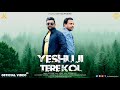 Yeshu Ji Tere Kol | Anthony | Mr.Shekhar | Kawal | Apostle Love Kang | New Masih Song | 2024