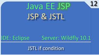 JSP JSTL if condition usage | JavaEE JSP Tutorial #12