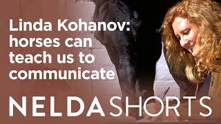 Nelda Shorts | Linda Kohanov on How Horses Teach Us to Communicate