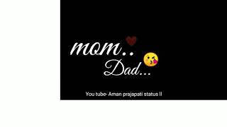 #iloveyou  #mom & #dad 😘ll Mom 💕 Dad love ♥️ statusHD 4k love status
