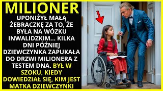 🔴MILIONER UPORZYŁ ŻEBRACZKĘ ZA TO, ŻE BYŁA NA WÓZKU INWALIDZKIM... KILKA DNI PÓŹNIEJ DZIEWCZYNA