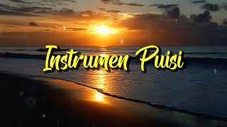 Instrumen Puisi, Backsound Puisi - written for him (no copyright)