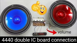 4440 IC audio board A to Z connection 🔥 4440 double IC complete connection 🔥 4440 amplifier volume 🔥