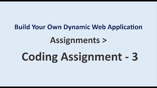 Coding Assignment 3 || Assignments || Build Your Own Dynamic Web Application | NxtWave