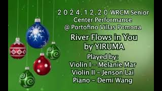 2024 WRCM Performance @ Portofino Villas Pomona - River Flows in You