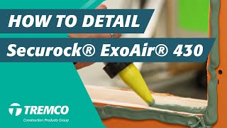 How To Detail the Securock® ExoAir® 430 System