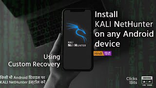 Install Kali NetHunter on any Android device using Custom Recovery