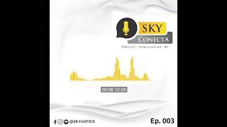 Sky Conecta PodCast - Ep. 03 Chegou a Vindima 2023! A festa e colheita das uvas na Serra Gaúcha!