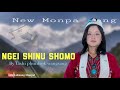 Ngei Shinu Shomo || Monpa New song 2024 || Lyrics video || By Tashi Phuntsok Wangsang