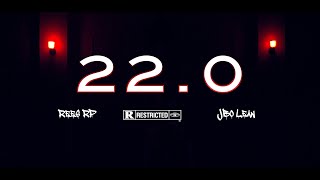 Rees RP x JBo Lean- 22.0 (Official Music Video)