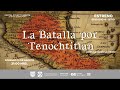 🔴 #EnVivo | ✨La Batalla por #Tenochtitlan ✨ con Pedro Salmerón.