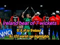 Ireland vs U.S.A match || highlights       icc t20 World 2024 || @crickets highlights?