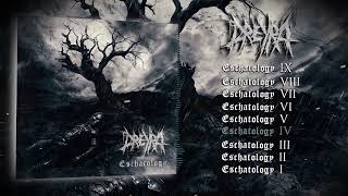 Dreyra - Eschatology (Official Full Album Stream)