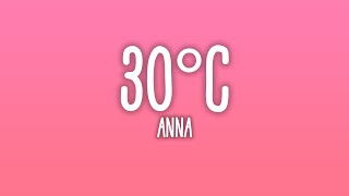 30°C - ANNA (Lyric)