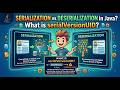 what is Serialization vs Deserialization in Java | serialVersionUID | Serializable vs Externalizable