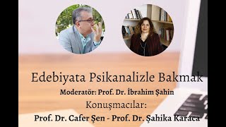 Türkoloji Konuşmaları 4: Edebiyata Psikanalizle Bakmak -Prof. Dr. Cafer Şen- Prof. Dr. Şahika Karaca