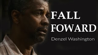 EPIC Motivational Speech by Denzel Washington FALL FORWARD