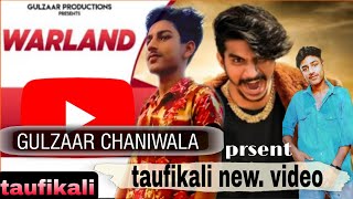 WARLAND||Gulzaar chhaniwala & taufikali prsent official video