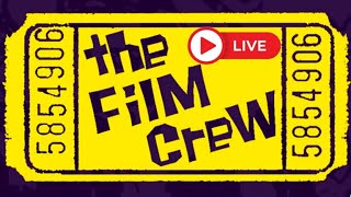 🎟️ The Film Crew 🎟️