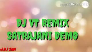 Satrajani (Compition Mix ) DJ VT Remix