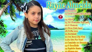 RAYNE ALMEIDA - Melhores Músicas Gospel - As Mais Tocadas 2022 [ATUALIZADAS]  Descansa