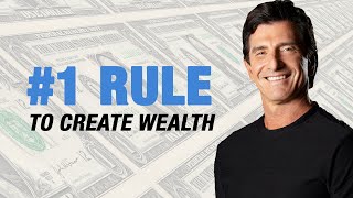 My #1 Rule To Create Wealth — T. Harv Eker
