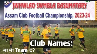 Jwhwlao Swmbla Basumatary  Assam Club Football Championship 2023-2024