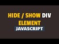 How to Hide and Show DIV Element Using Javascript