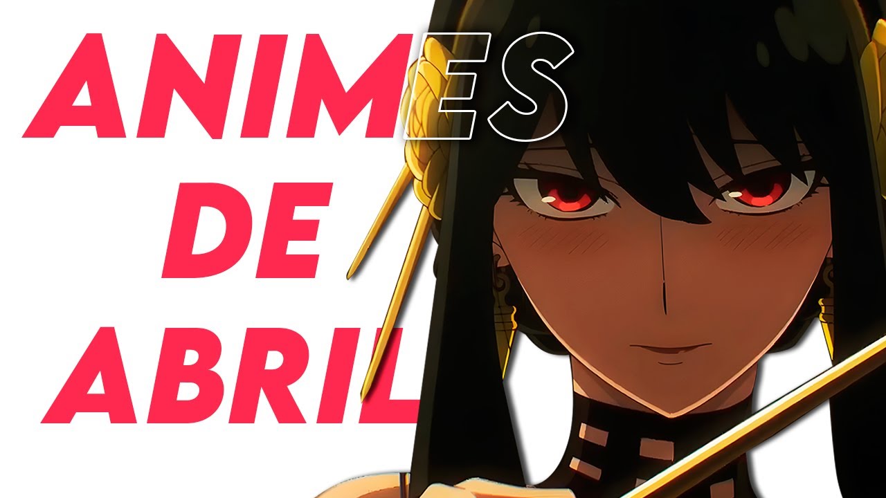 Temporada De Abril 2025 Animes List - Kaja Jehanna